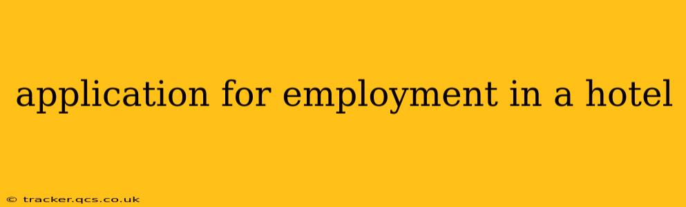 application for employment in a hotel