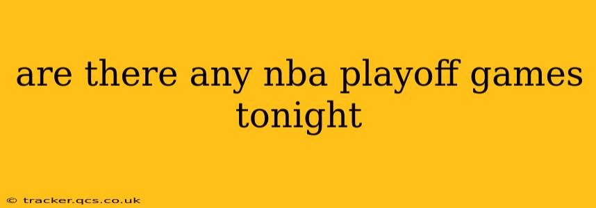 are there any nba playoff games tonight