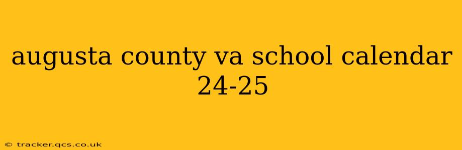 augusta county va school calendar 24-25