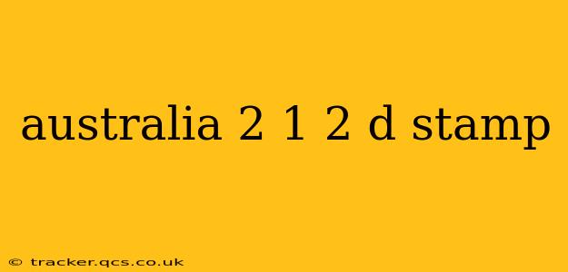 australia 2 1 2 d stamp