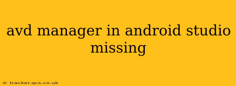 avd manager in android studio missing