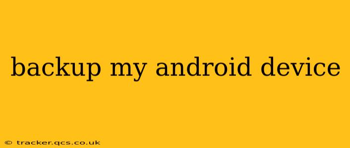 backup my android device