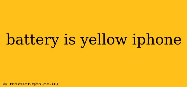 battery is yellow iphone