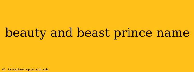 beauty and beast prince name
