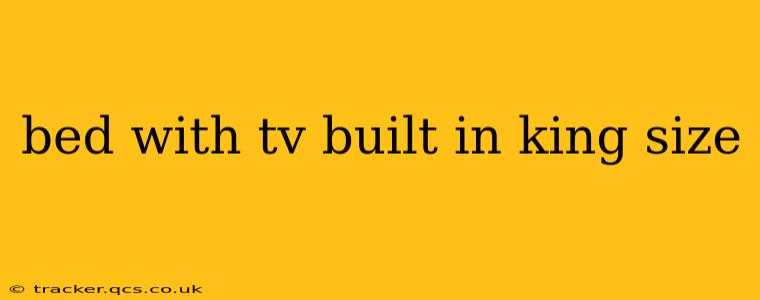bed with tv built in king size
