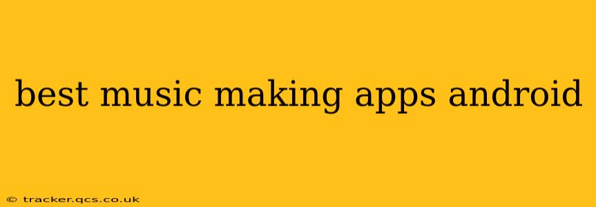 best music making apps android