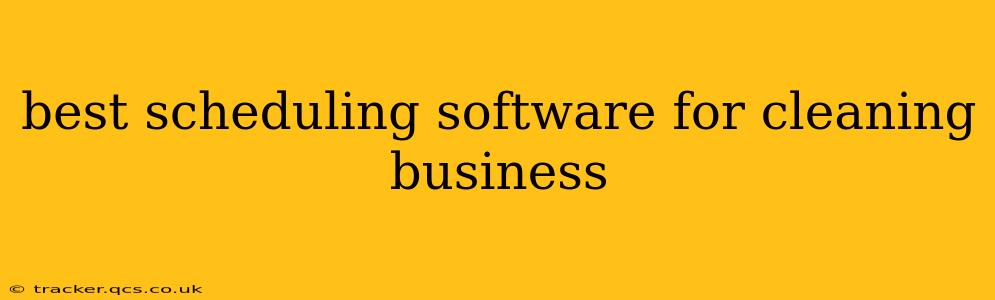 best scheduling software for cleaning business
