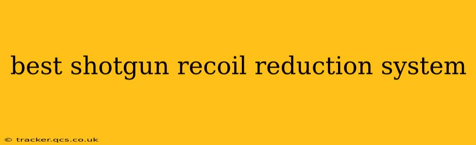 best shotgun recoil reduction system