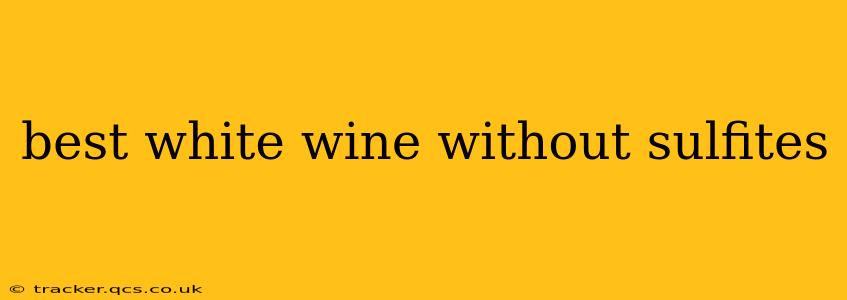 best white wine without sulfites