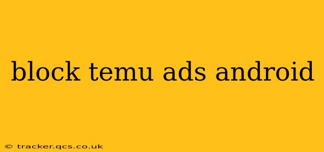 block temu ads android