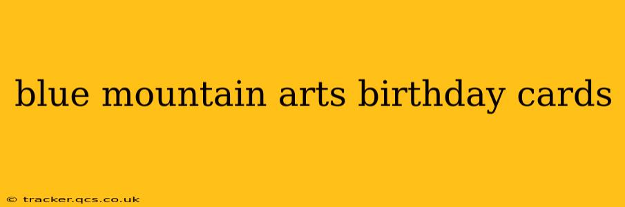 blue mountain arts birthday cards