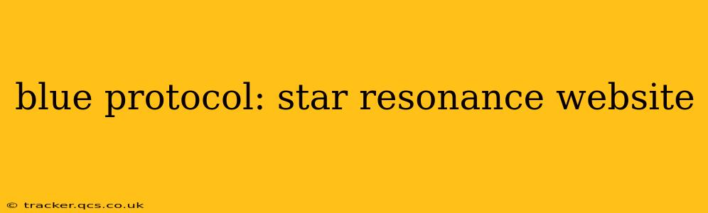 blue protocol: star resonance website