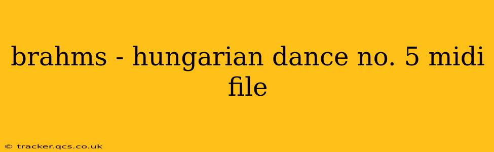 brahms - hungarian dance no. 5 midi file