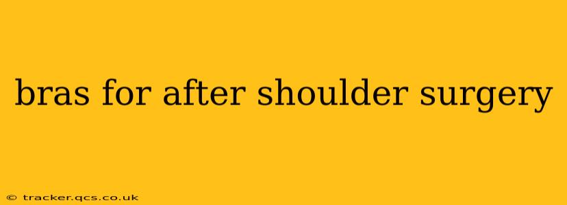 bras for after shoulder surgery