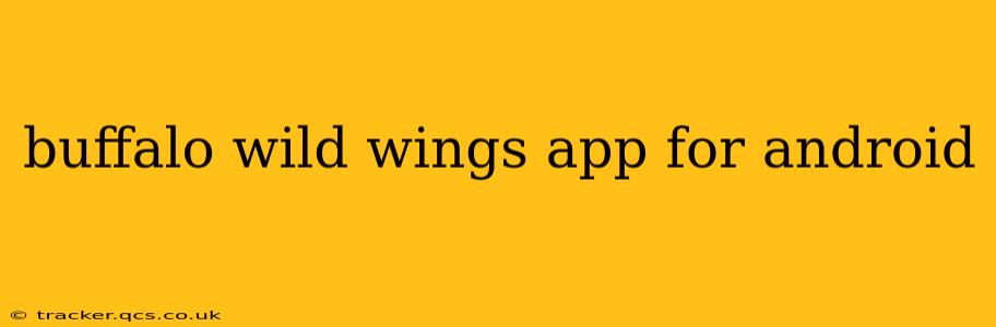 buffalo wild wings app for android