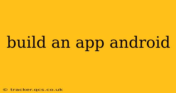 build an app android