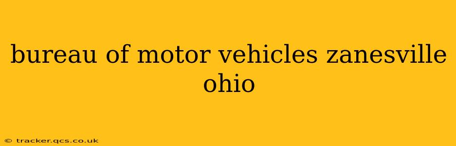 bureau of motor vehicles zanesville ohio