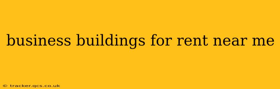 business buildings for rent near me