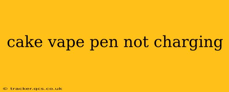 cake vape pen not charging
