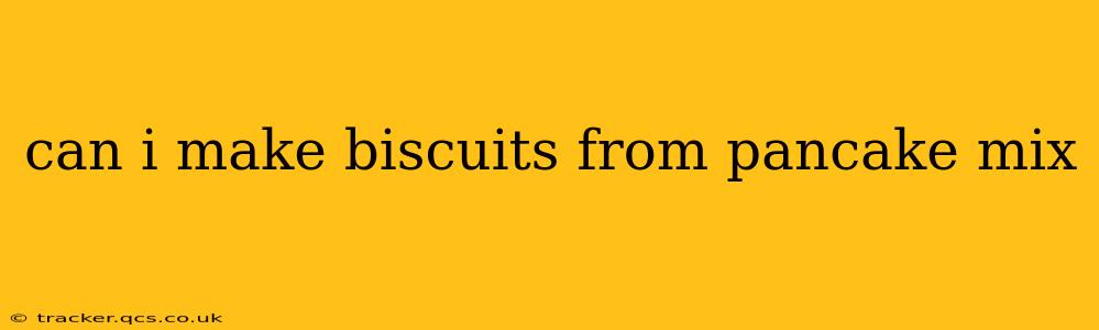 can i make biscuits from pancake mix