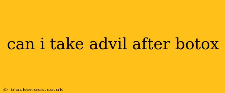 can i take advil after botox