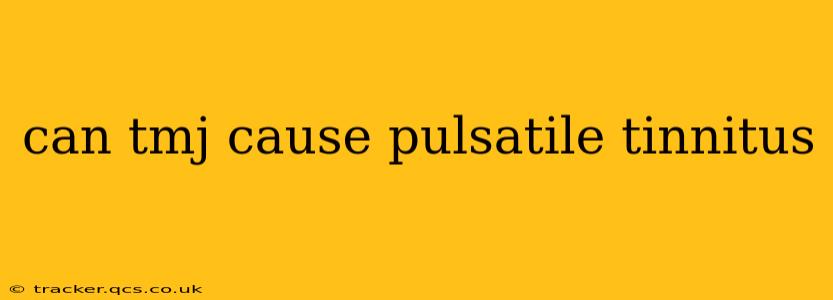 can tmj cause pulsatile tinnitus