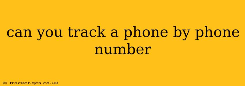 can you track a phone by phone number
