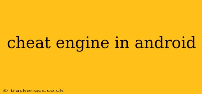 cheat engine in android