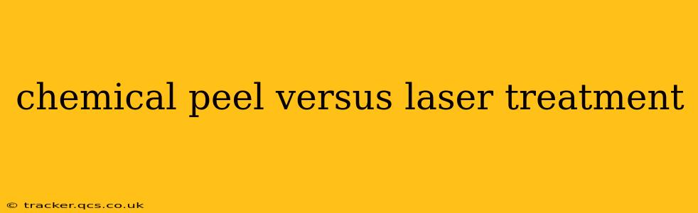 chemical peel versus laser treatment