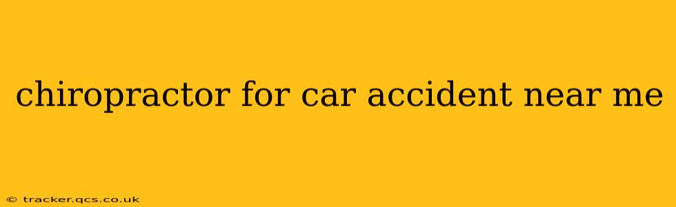 chiropractor for car accident near me