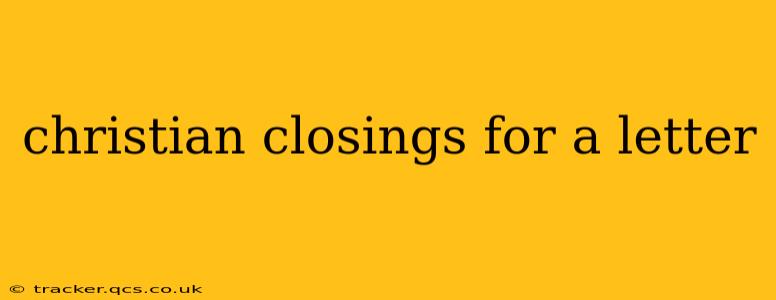 christian closings for a letter
