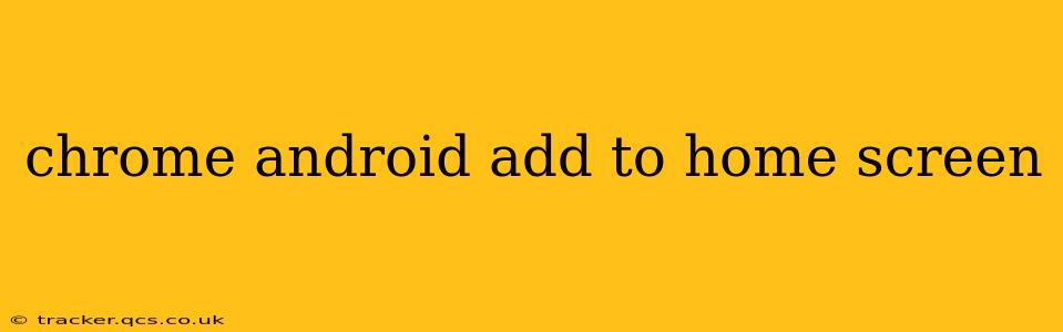chrome android add to home screen