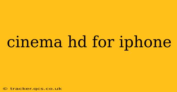 cinema hd for iphone