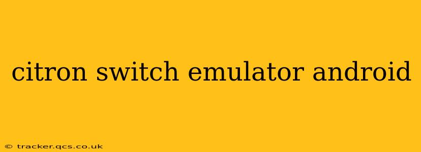 citron switch emulator android