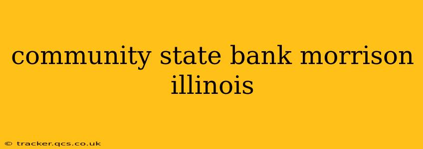 community state bank morrison illinois