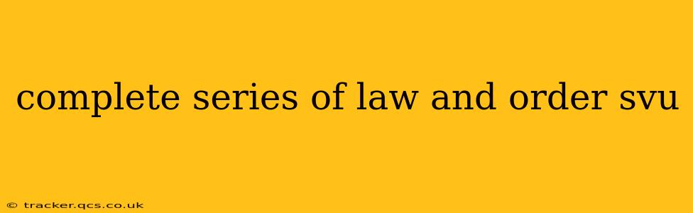 complete series of law and order svu