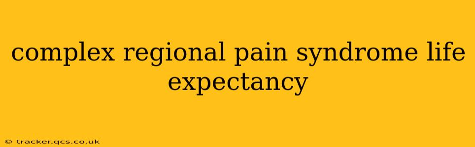 complex regional pain syndrome life expectancy