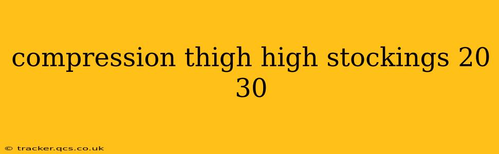 compression thigh high stockings 20 30