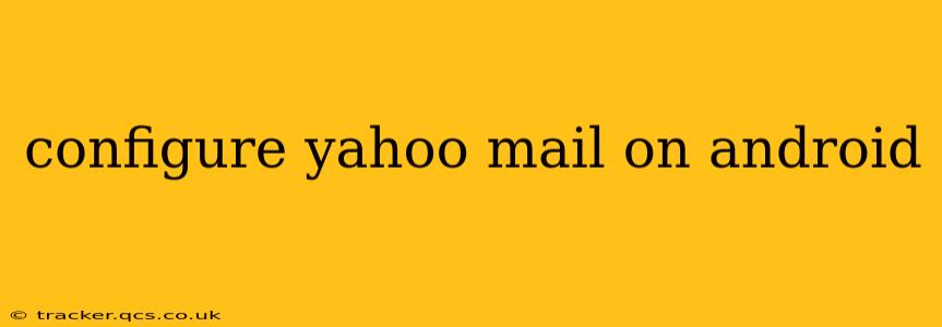 configure yahoo mail on android