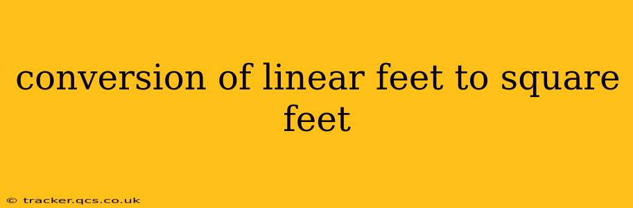 conversion of linear feet to square feet