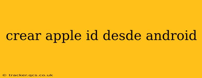 crear apple id desde android