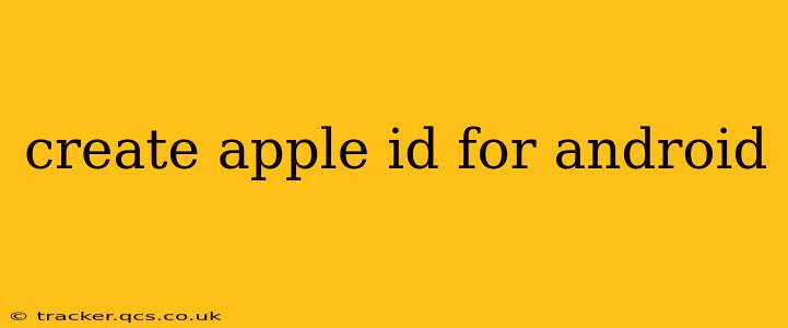 create apple id for android
