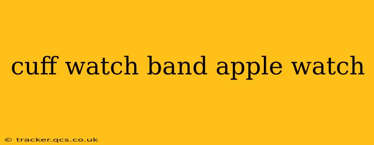 cuff watch band apple watch