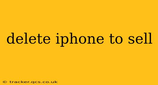 delete iphone to sell
