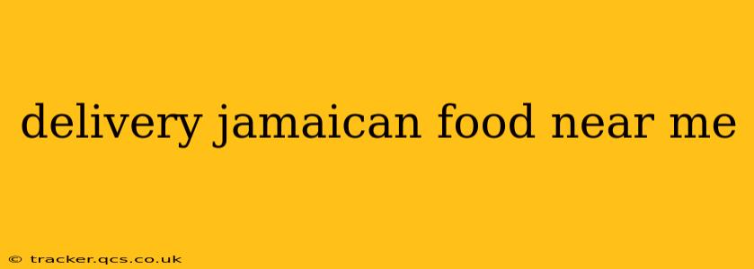 delivery jamaican food near me