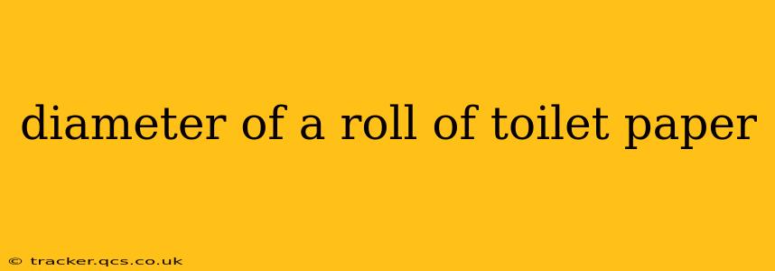 diameter of a roll of toilet paper