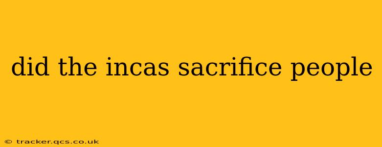 did the incas sacrifice people