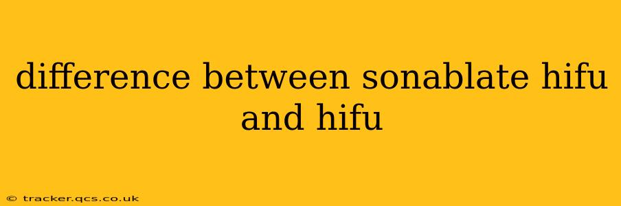 difference between sonablate hifu and hifu