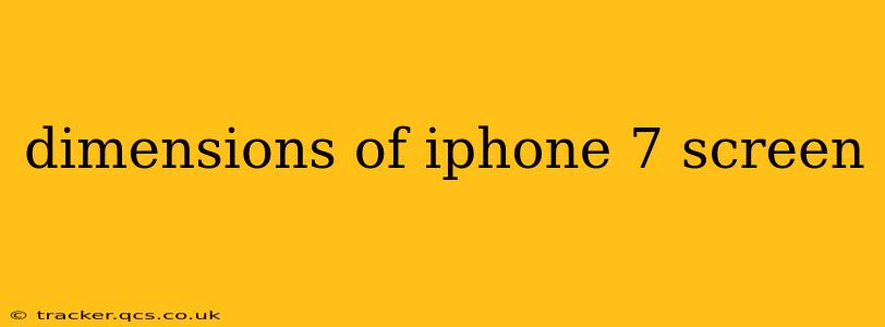 dimensions of iphone 7 screen