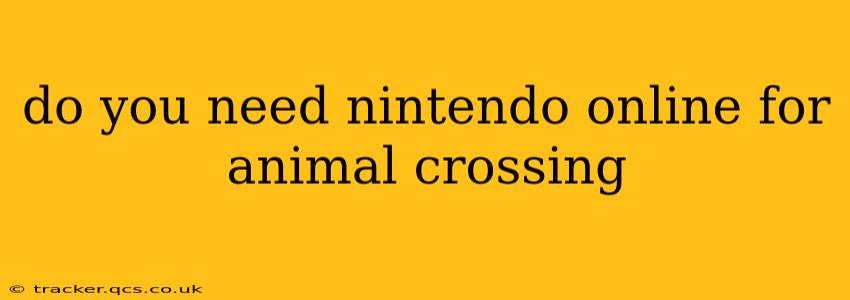 do you need nintendo online for animal crossing